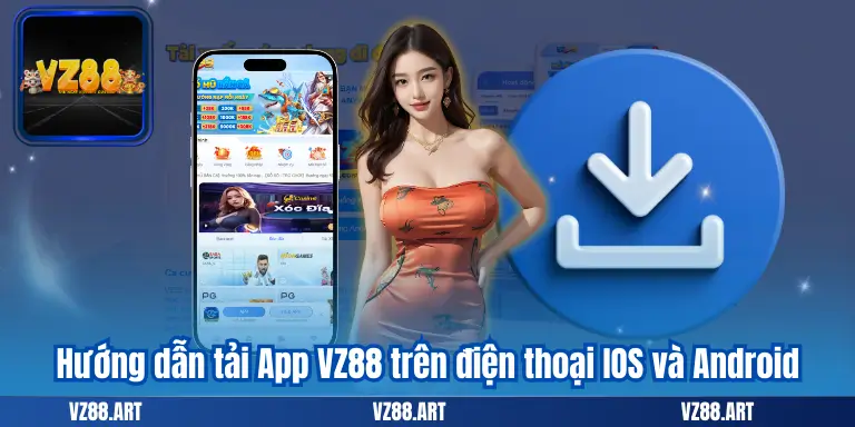 Hướng dẫn tải App VZ88 trên điện thoại IOS và Android