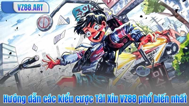 Hướng dẫn các kiểu cược Tài Xỉu VZ88 phổ biến nhất