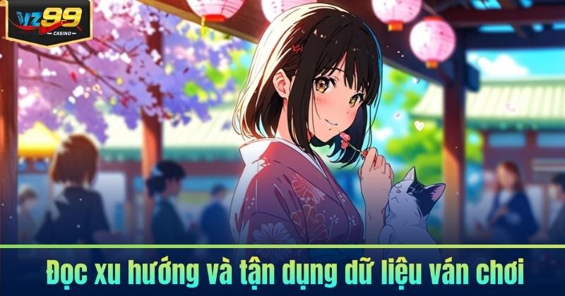 Đọc xu hướng và tận dụng dữ liệu ván chơi
